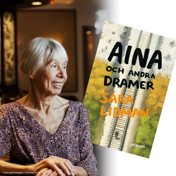 Sara Lidman och bokomslag till boken Aina och andra dramer