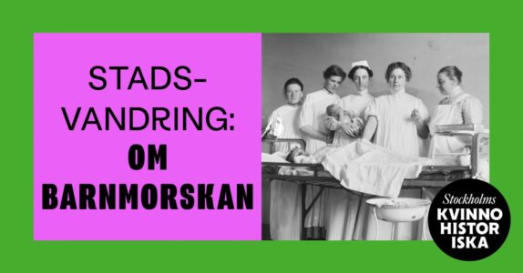 Stadsvandring om barnmorskan i historien.