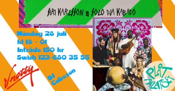 Snotty live med Siri Karlsson & Solo Dja Kabaco.